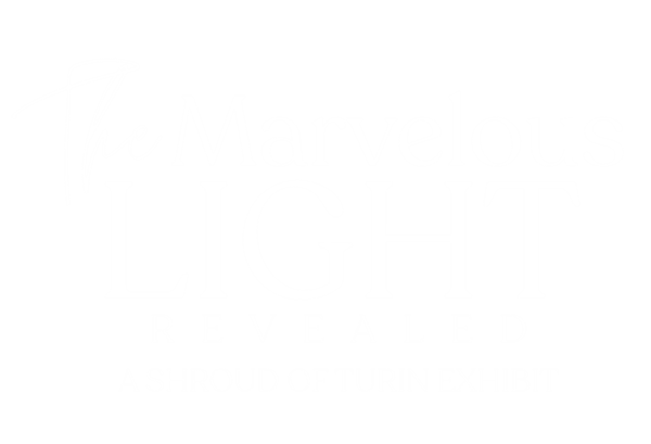 Text in white that reads: "The Marvelous LIGHT Revealed, A Shroud of Turin Exhibit."